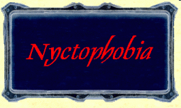NYCTOPHOBIA